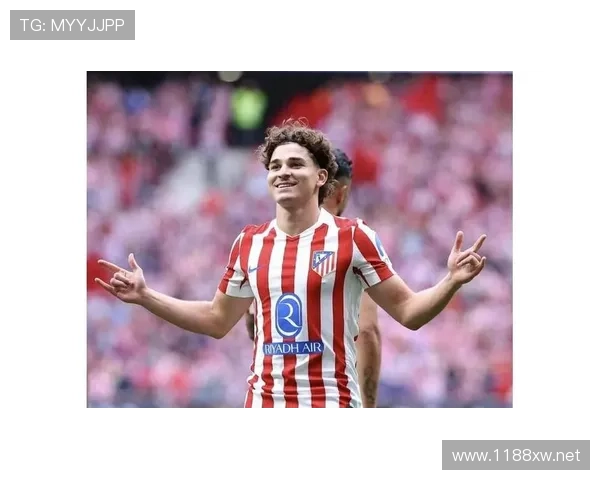 西甲外援评选：近期表现稳健的外籍球员值得关注