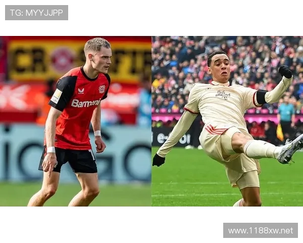 穆西亚拉与维尔茨：新一代中场核心的组织能力与战术角色解析